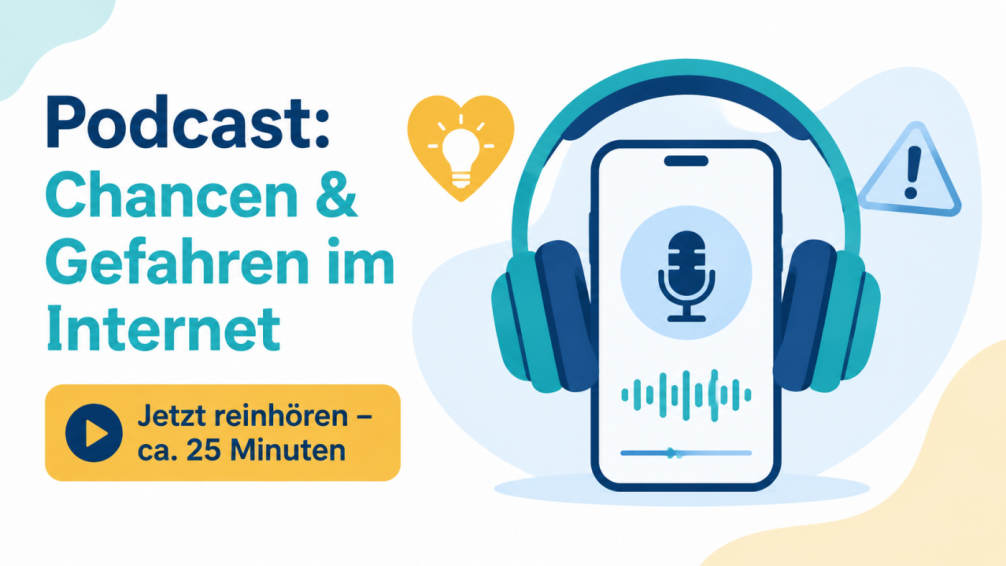 Podcast - Chancen und Gefahren im Internet